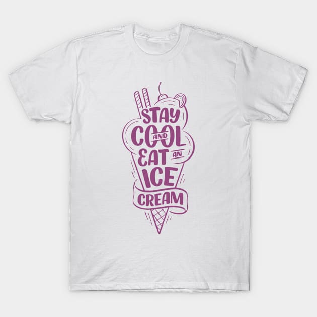 Stay Cool and Eat an Ice Cream T-Shirt by Goodprints